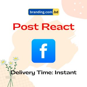Facebook Post React Service by Branding.com.bd