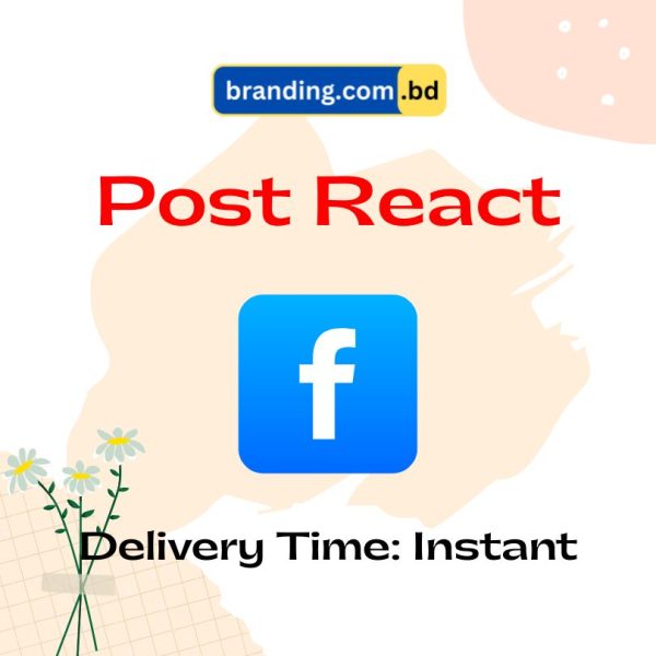 1K Facebook Post React Service (BD) - Branding.com.bd